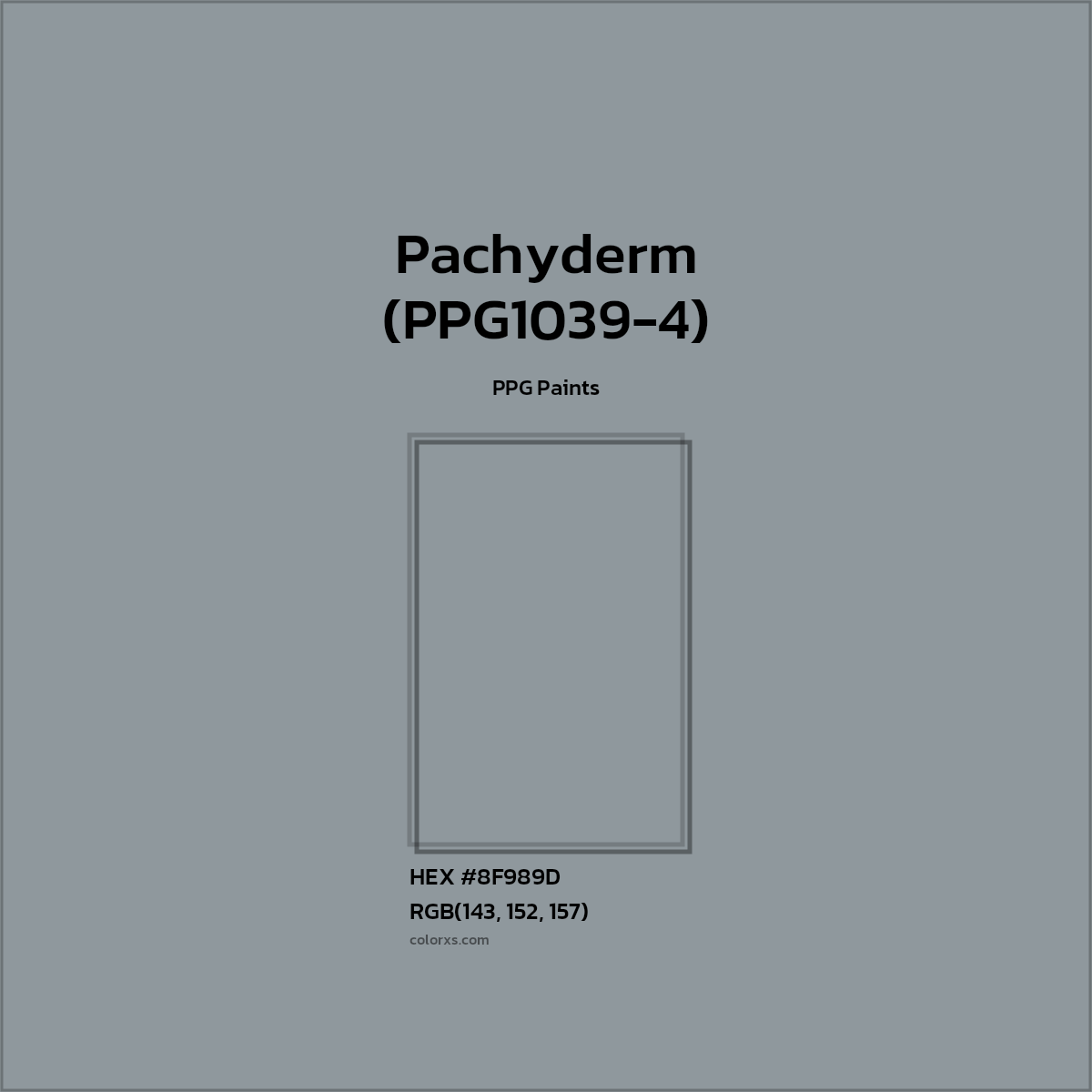 HEX #8F989D Pachyderm (PPG1039-4) Paint PPG Paints - Color Code