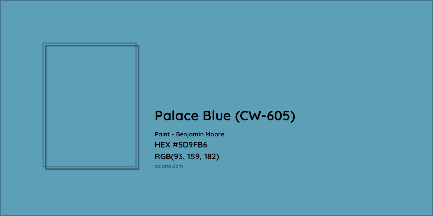 HEX #5D9FB6 Palace Blue (CW-605) Paint Benjamin Moore - Color Code
