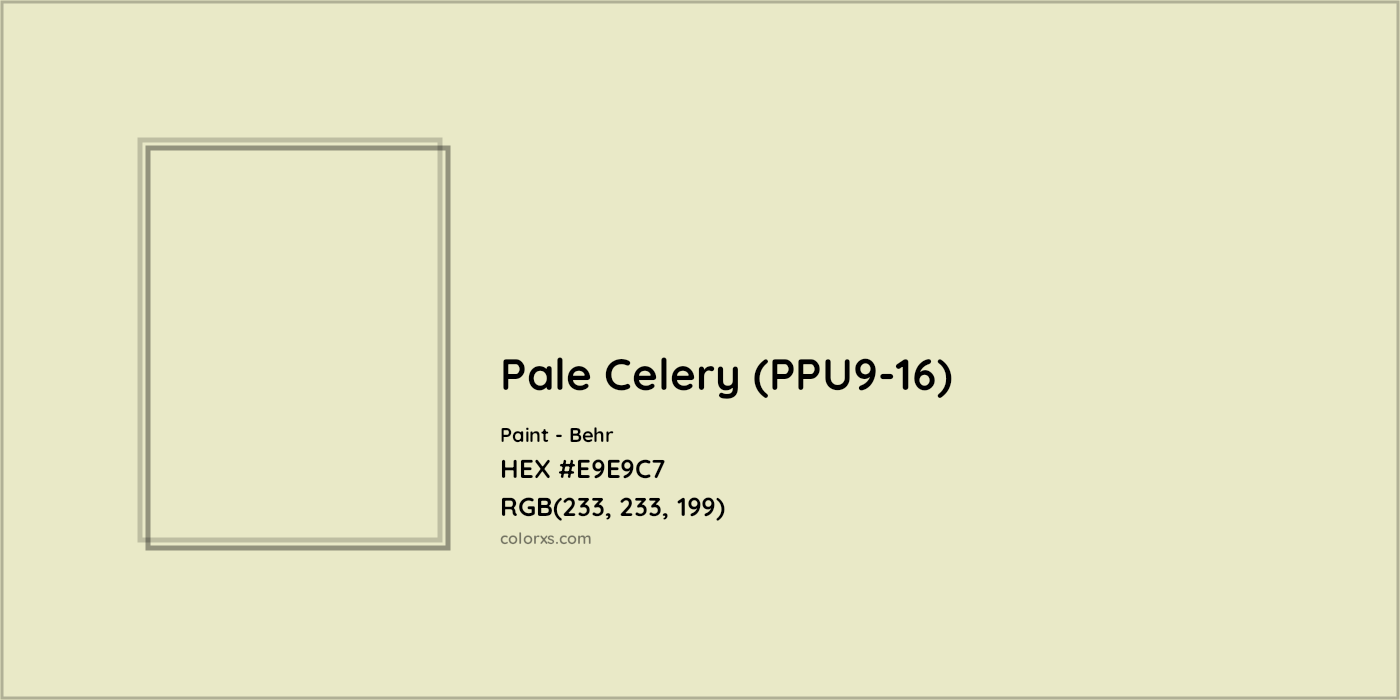 HEX #E9E9C7 Pale Celery (PPU9-16) Paint Behr - Color Code