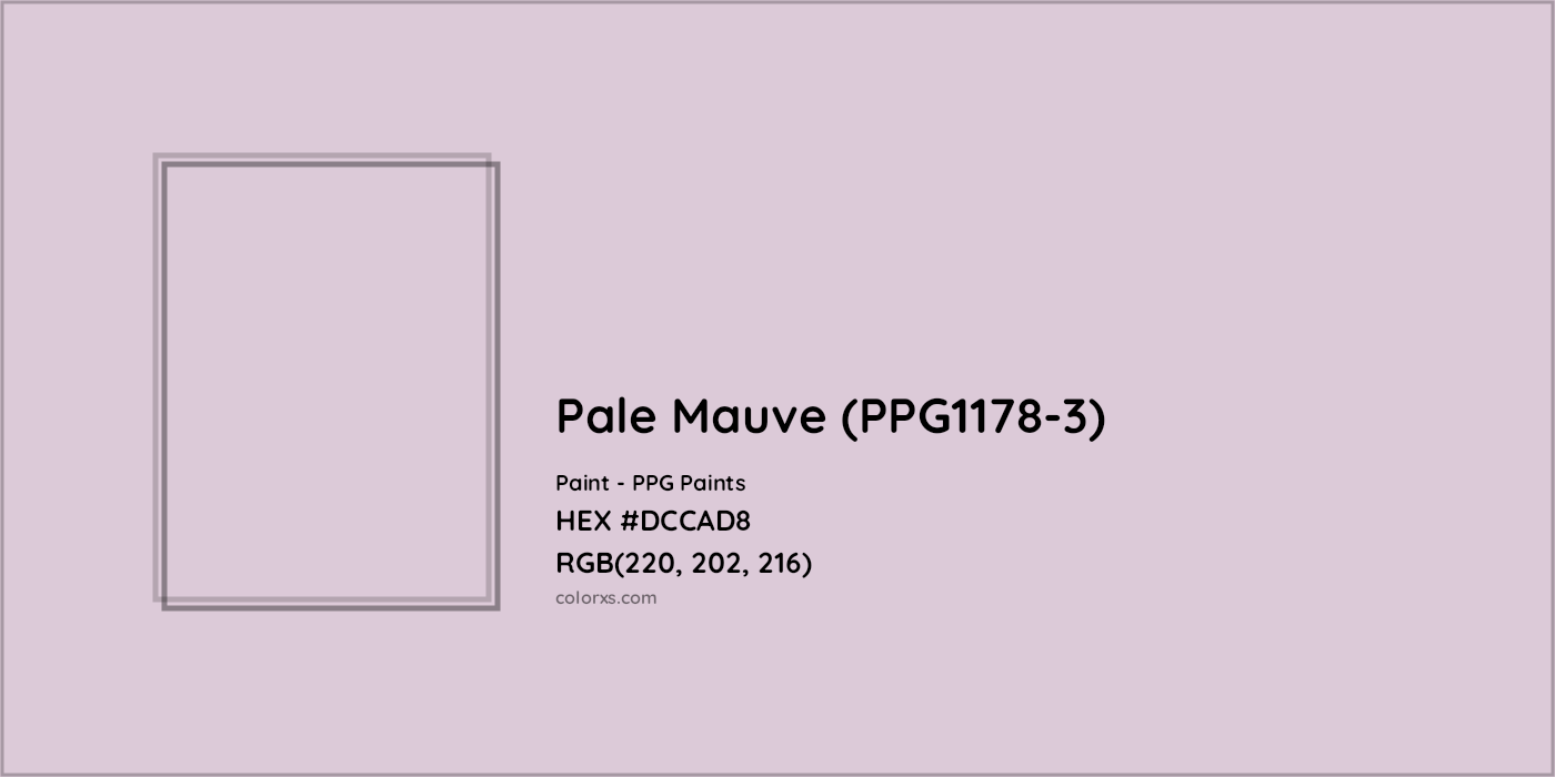 HEX #DCCAD8 Pale Mauve (PPG1178-3) Paint PPG Paints - Color Code
