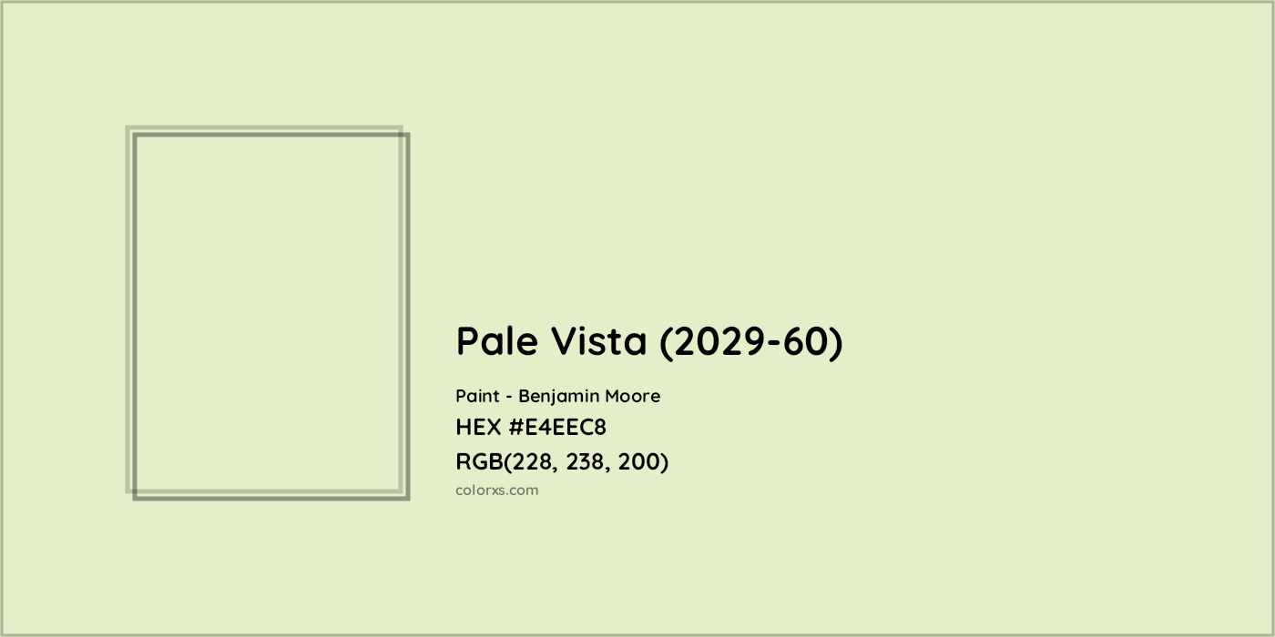 HEX #E4EEC8 Pale Vista (2029-60) Paint Benjamin Moore - Color Code