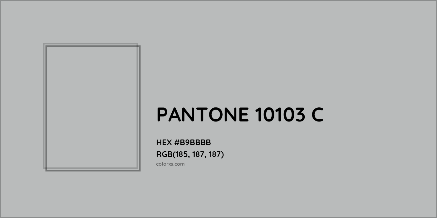HEX #B9BBBB PANTONE 10103 C CMS Pantone PMS - Color Code