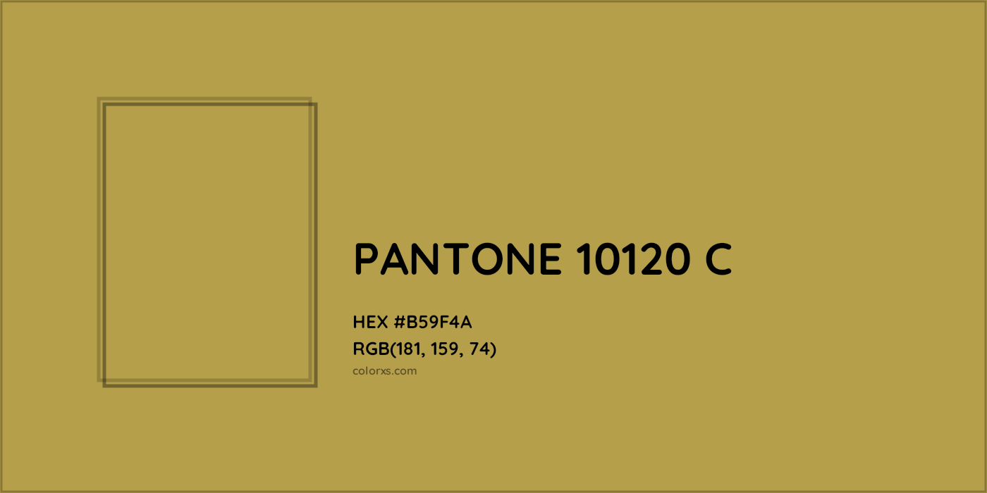 HEX #B59F4A PANTONE 10120 C CMS Pantone PMS - Color Code
