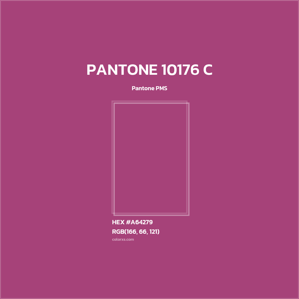 HEX #A64279 PANTONE 10176 C CMS Pantone PMS - Color Code