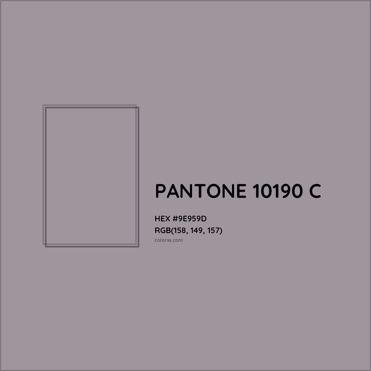 HEX #9E959D PANTONE 10190 C CMS Pantone PMS - Color Code