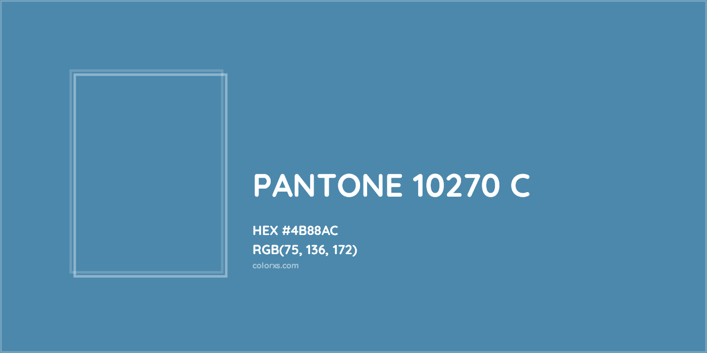 HEX #4B88AC PANTONE 10270 C CMS Pantone PMS - Color Code