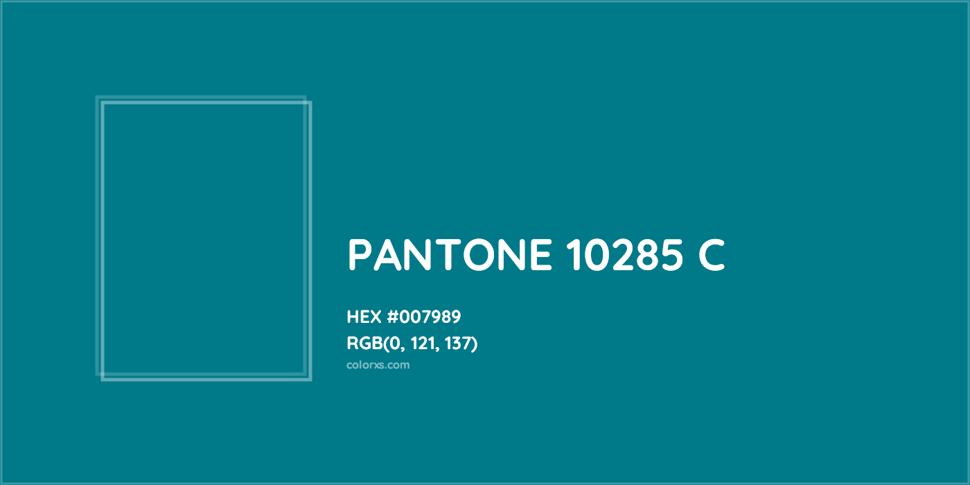 HEX #007989 PANTONE 10285 C CMS Pantone PMS - Color Code