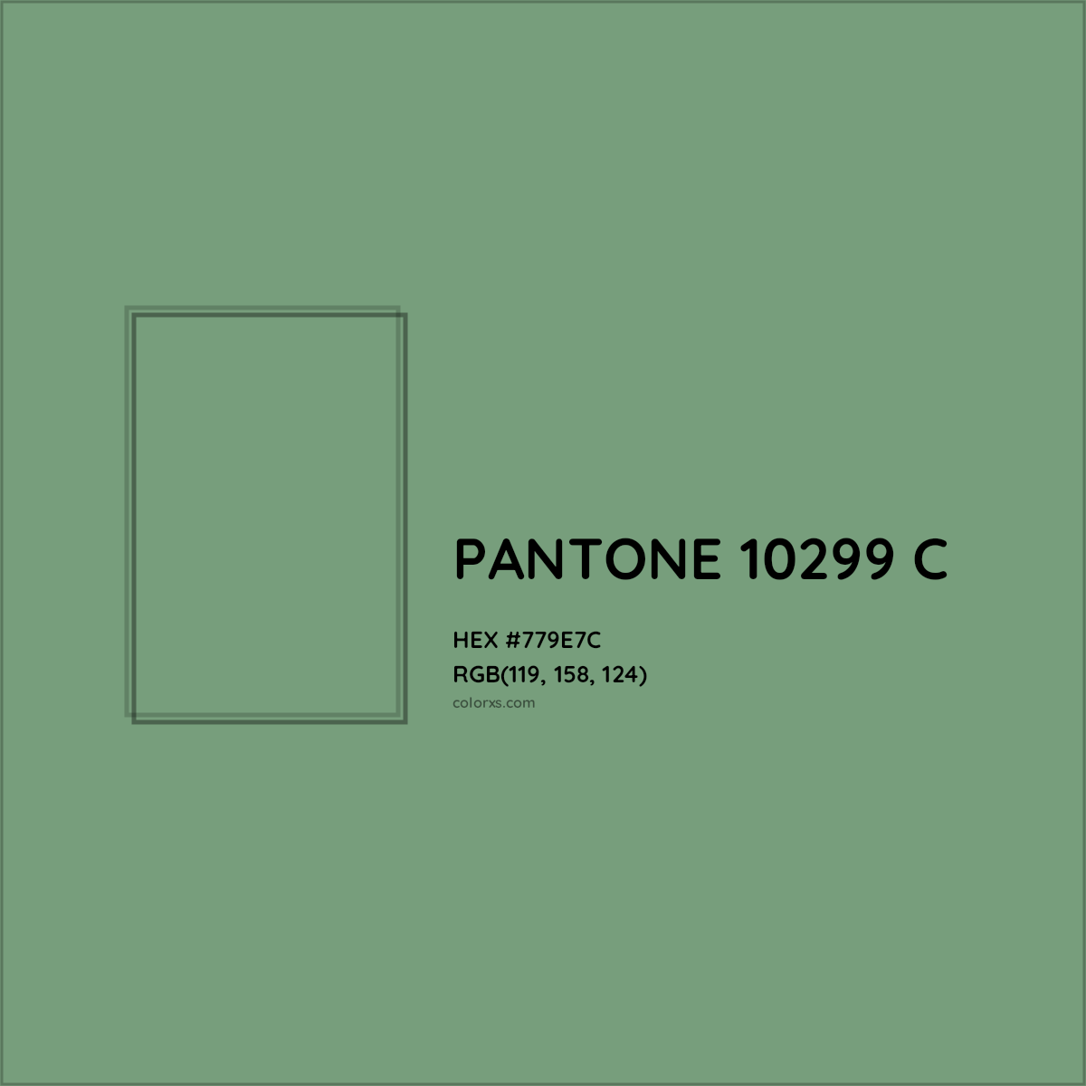 HEX #779E7C PANTONE 10299 C CMS Pantone PMS - Color Code