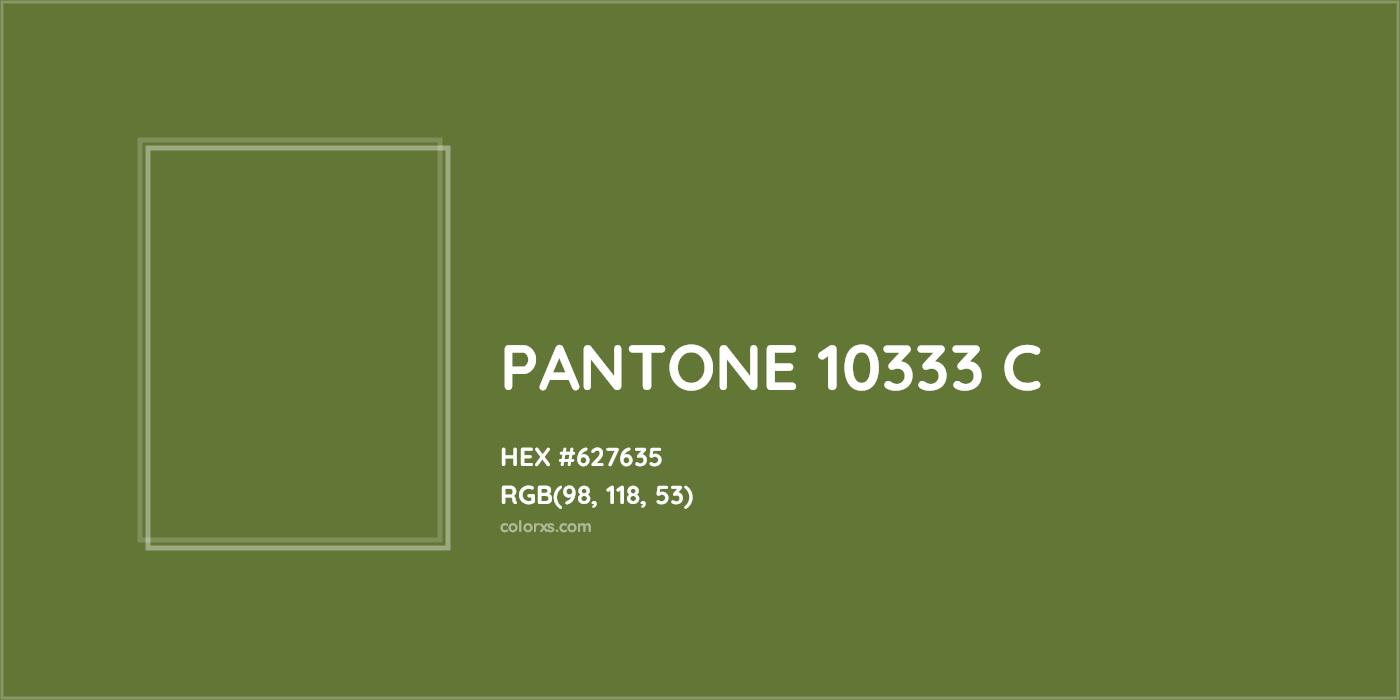 HEX #627635 PANTONE 10333 C CMS Pantone PMS - Color Code