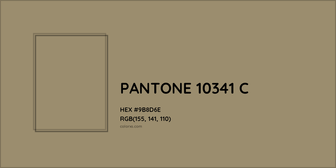 HEX #9B8D6E PANTONE 10341 C CMS Pantone PMS - Color Code