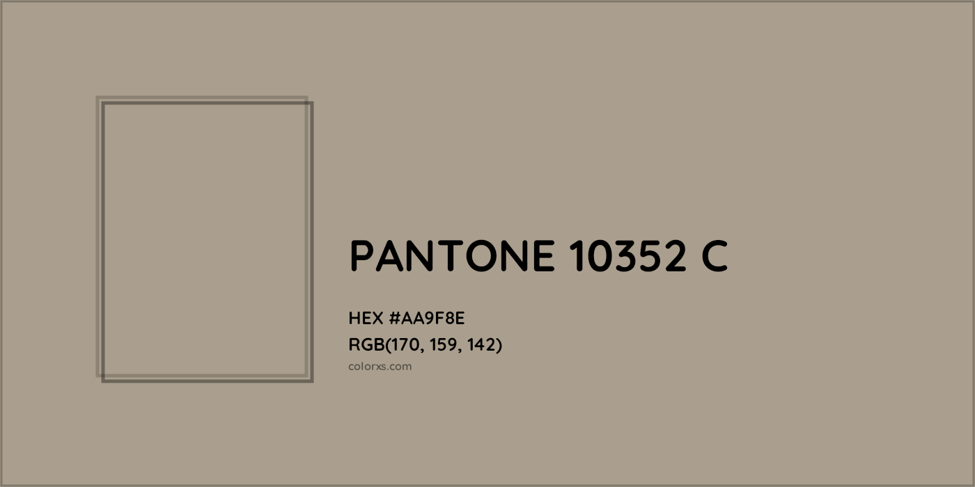 HEX #AA9F8E PANTONE 10352 C CMS Pantone PMS - Color Code