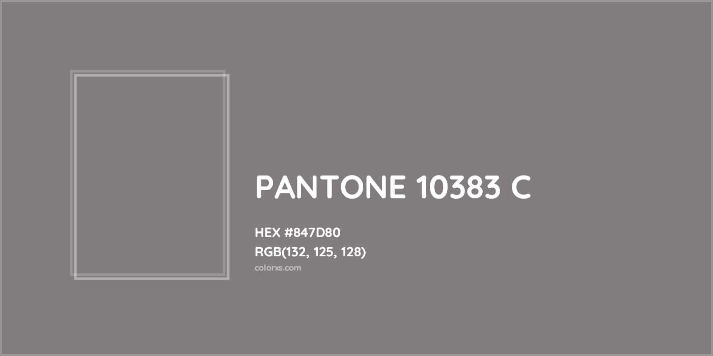 HEX #847D80 PANTONE 10383 C CMS Pantone PMS - Color Code