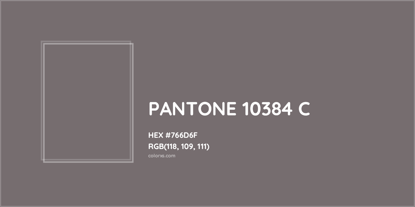 HEX #766D6F PANTONE 10384 C CMS Pantone PMS - Color Code