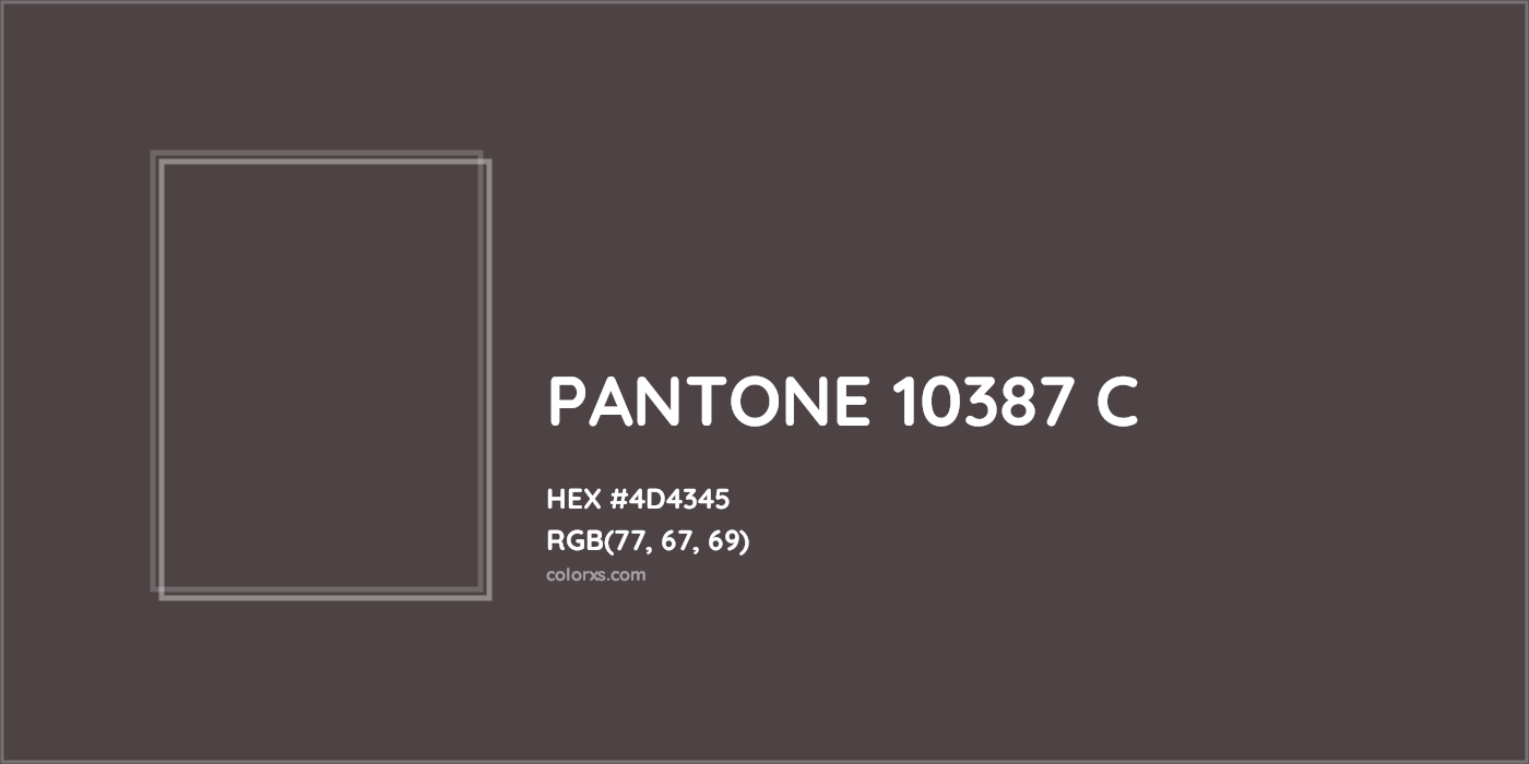 HEX #4D4345 PANTONE 10387 C CMS Pantone PMS - Color Code