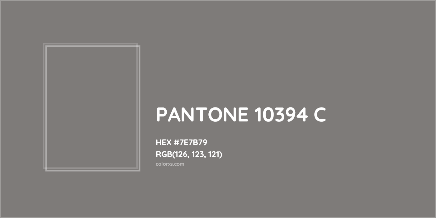 HEX #7E7B79 PANTONE 10394 C CMS Pantone PMS - Color Code
