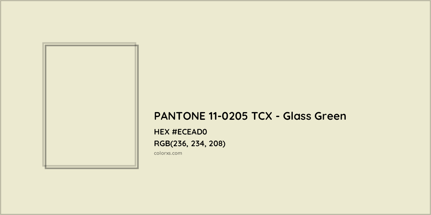 HEX #ECEAD0 PANTONE 11-0205 TCX - Glass Green CMS Pantone TCX - Color Code