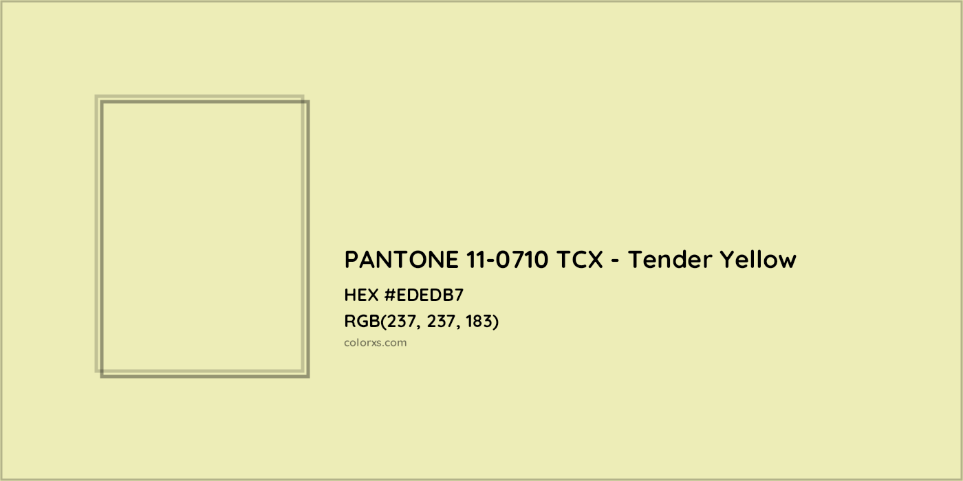HEX #EDEDB7 PANTONE 11-0710 TCX - Tender Yellow CMS Pantone TCX - Color Code