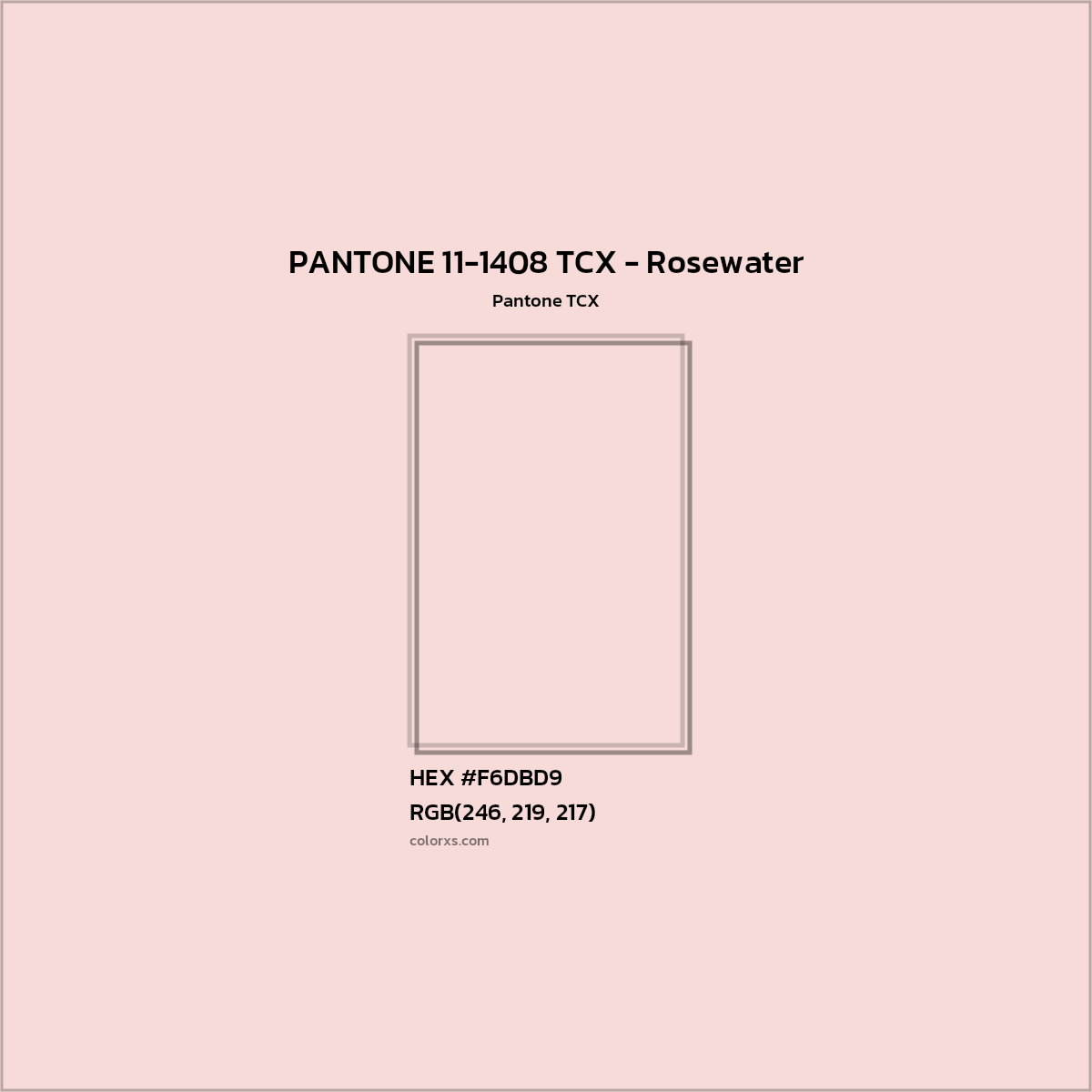 HEX #F6DBD8 PANTONE 11-1408 TCX - Rosewater CMS Pantone TCX - Color Code