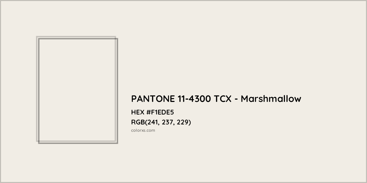 HEX #F1EDE5 PANTONE 11-4300 TCX - Marshmallow CMS Pantone TCX - Color Code