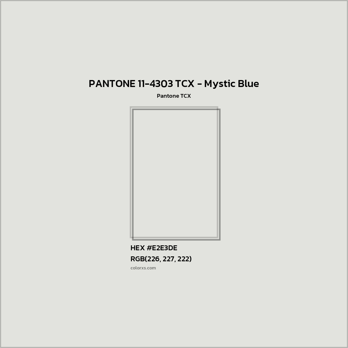 HEX #E1E3DE PANTONE 11-4303 TCX - Mystic Blue CMS Pantone TCX - Color Code