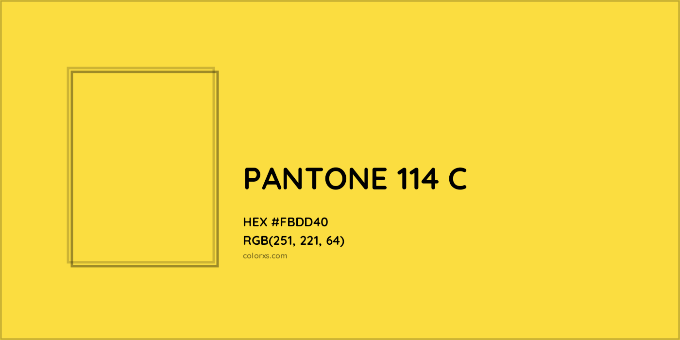 HEX #FBDD40 PANTONE 114 C CMS Pantone PMS - Color Code
