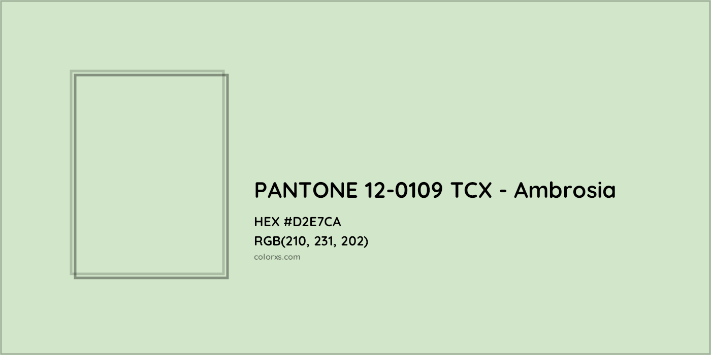 HEX #D2E7CA PANTONE 12-0109 TCX - Ambrosia CMS Pantone TCX - Color Code