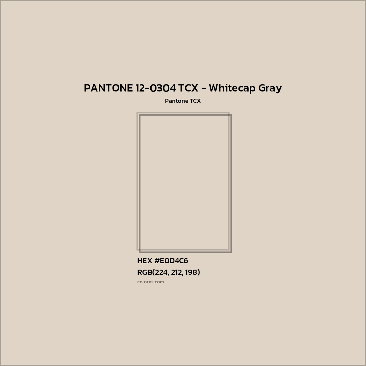 HEX #E0D5C6 PANTONE 12-0304 TCX - Whitecap Gray CMS Pantone TCX - Color Code