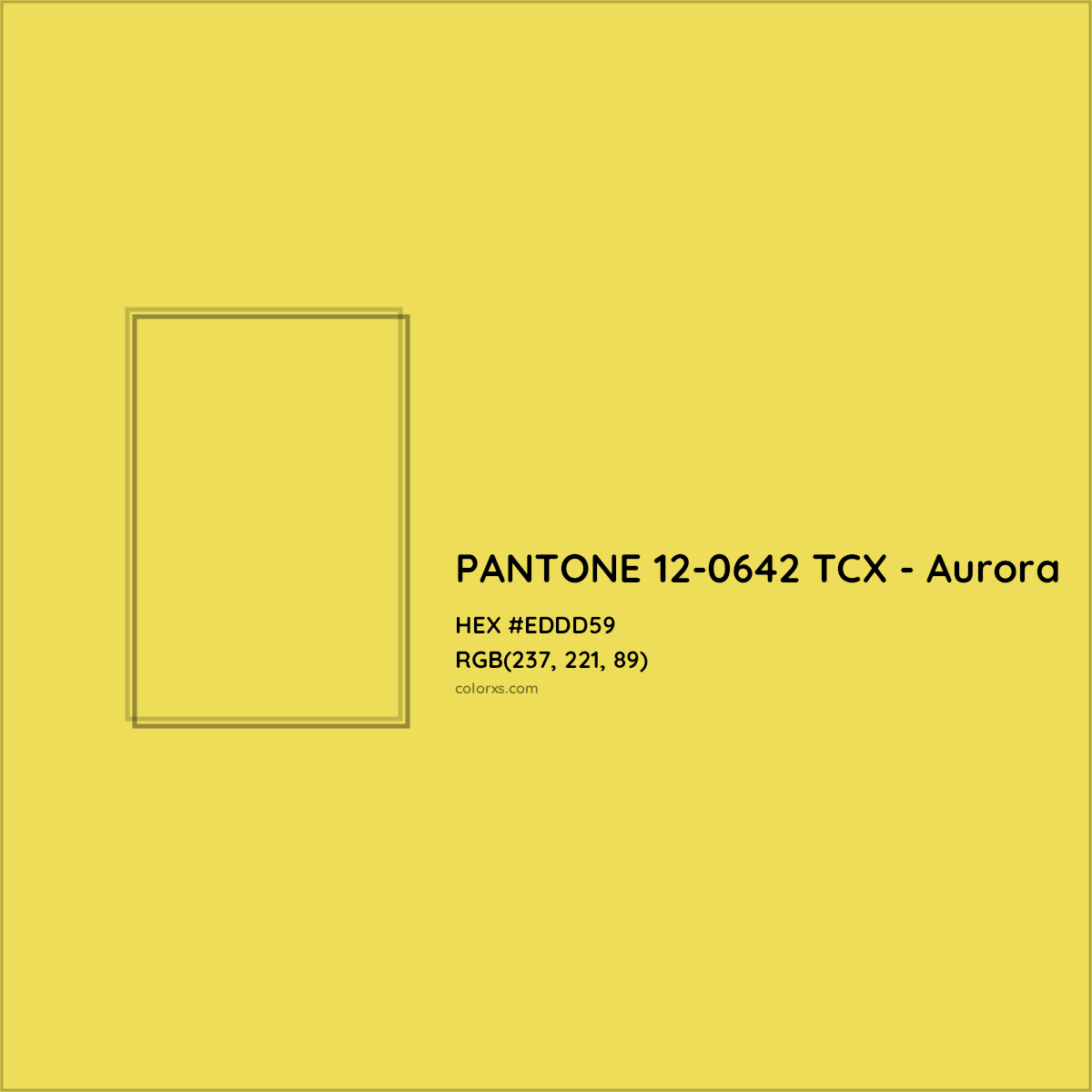 HEX #EDDD59 PANTONE 12-0642 TCX - Aurora CMS Pantone TCX - Color Code