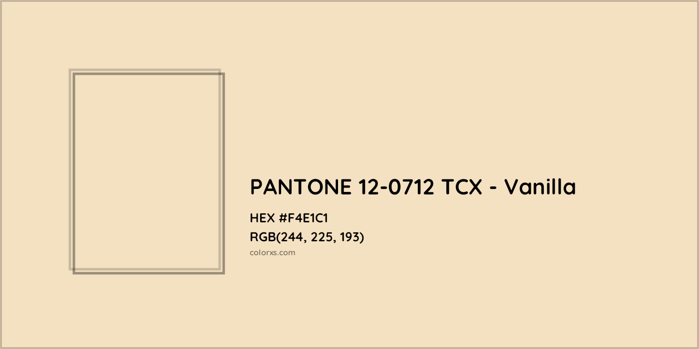 HEX #F4E1C1 PANTONE 12-0712 TCX - Vanilla CMS Pantone TCX - Color Code