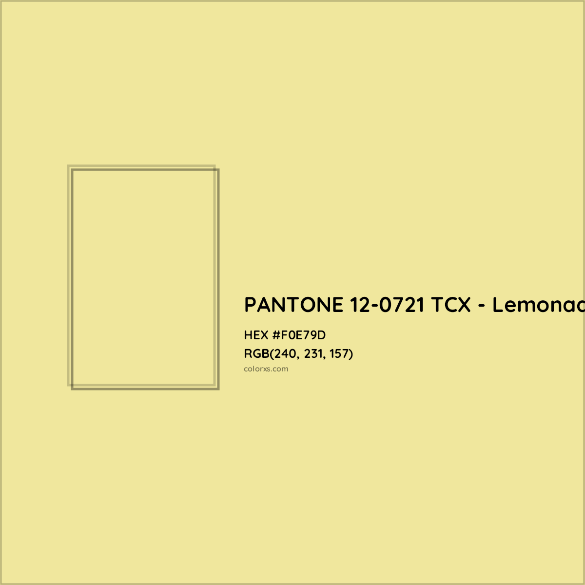 HEX #F0E79D PANTONE 12-0721 TCX - Lemonade CMS Pantone TCX - Color Code