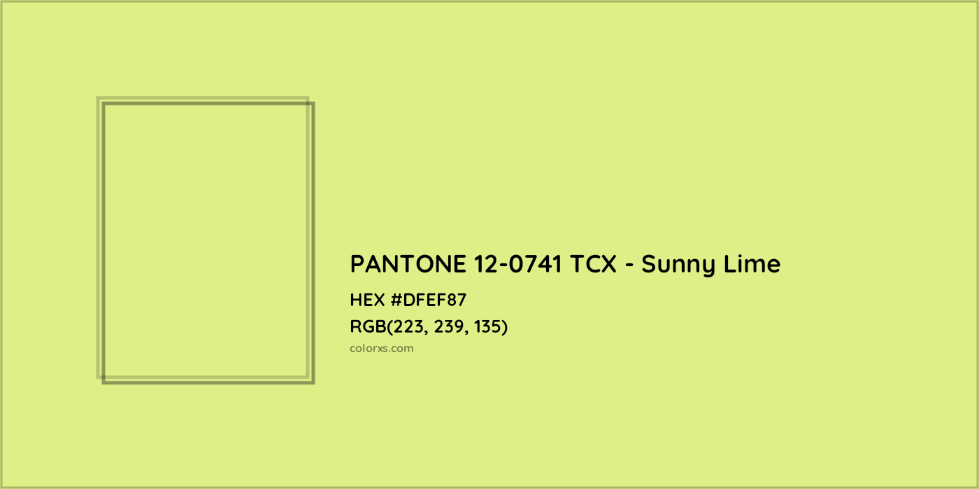 HEX #DFEF87 PANTONE 12-0741 TCX - Sunny Lime CMS Pantone TCX - Color Code