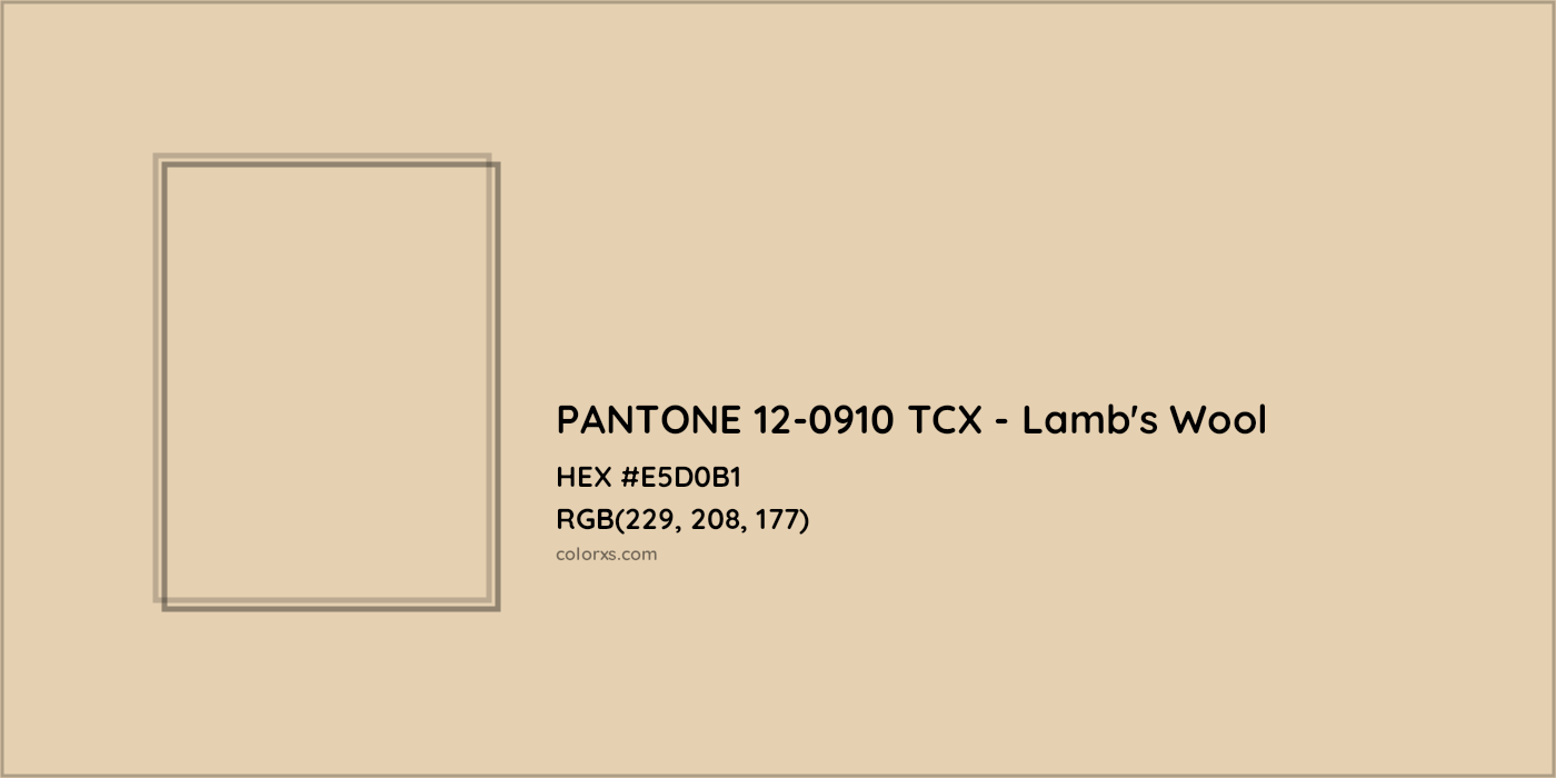 HEX #E5D0B1 PANTONE 12-0910 TCX - Lamb's Wool CMS Pantone TCX - Color Code