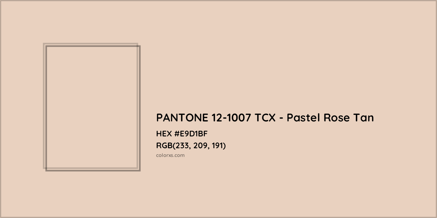 HEX #E9D1BF PANTONE 12-1007 TCX - Pastel Rose Tan CMS Pantone TCX - Color Code