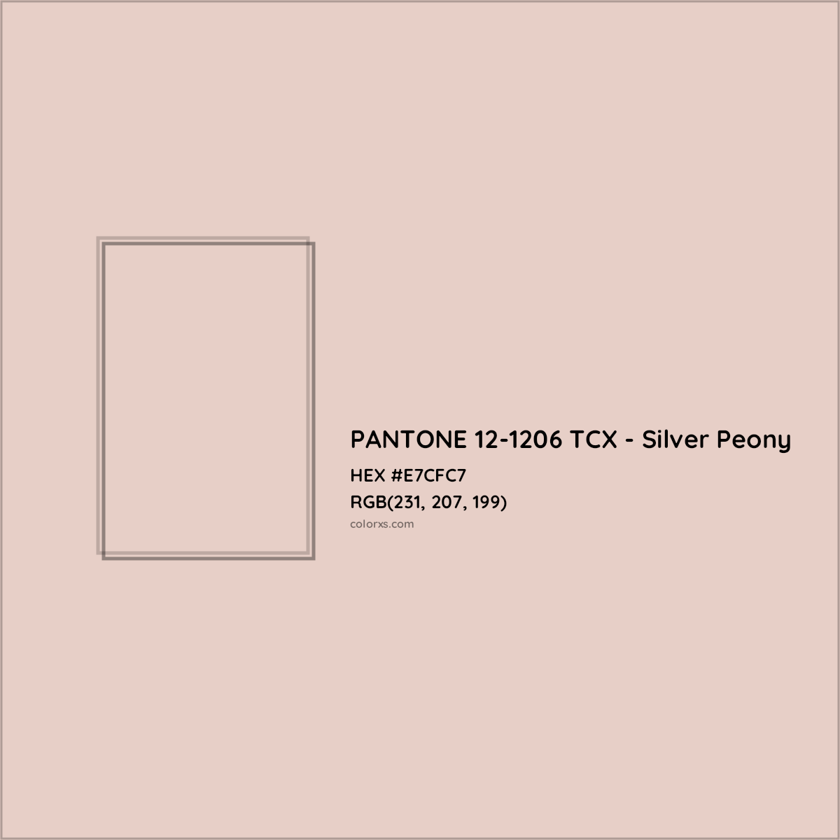 HEX #E7CFC7 PANTONE 12-1206 TCX - Silver Peony CMS Pantone TCX - Color Code