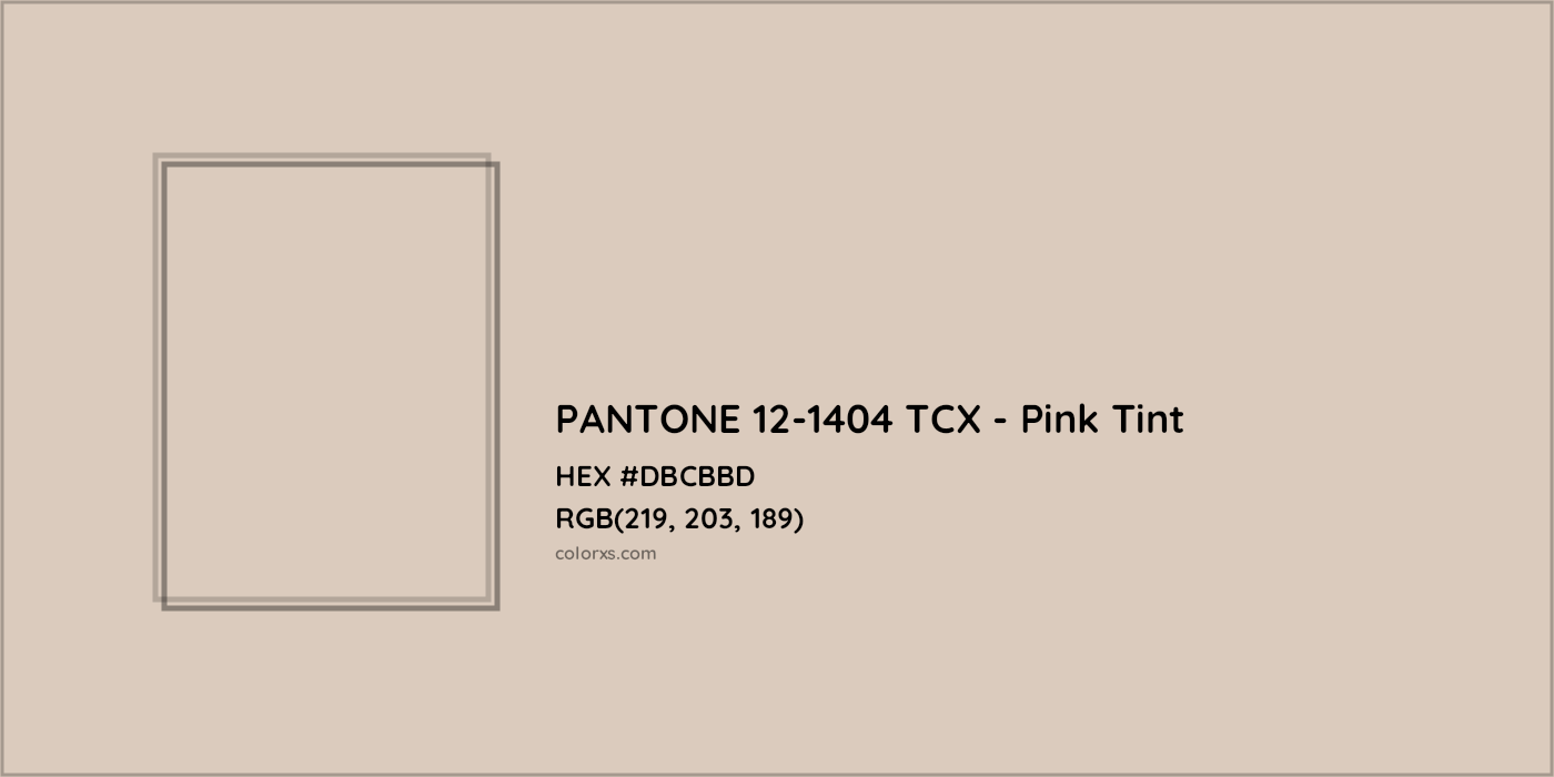 HEX #DBCBBD PANTONE 12-1404 TCX - Pink Tint CMS Pantone TCX - Color Code