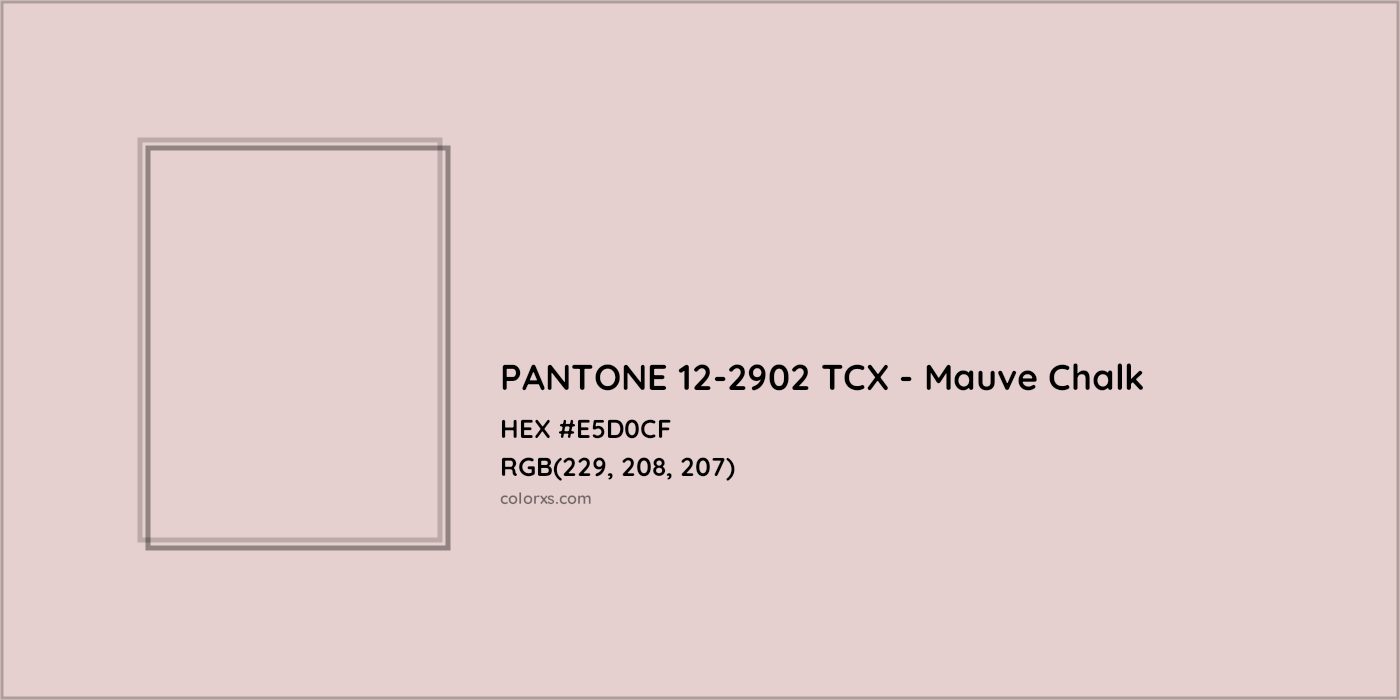 HEX #E5D0CF PANTONE 12-2902 TCX - Mauve Chalk CMS Pantone TCX - Color Code