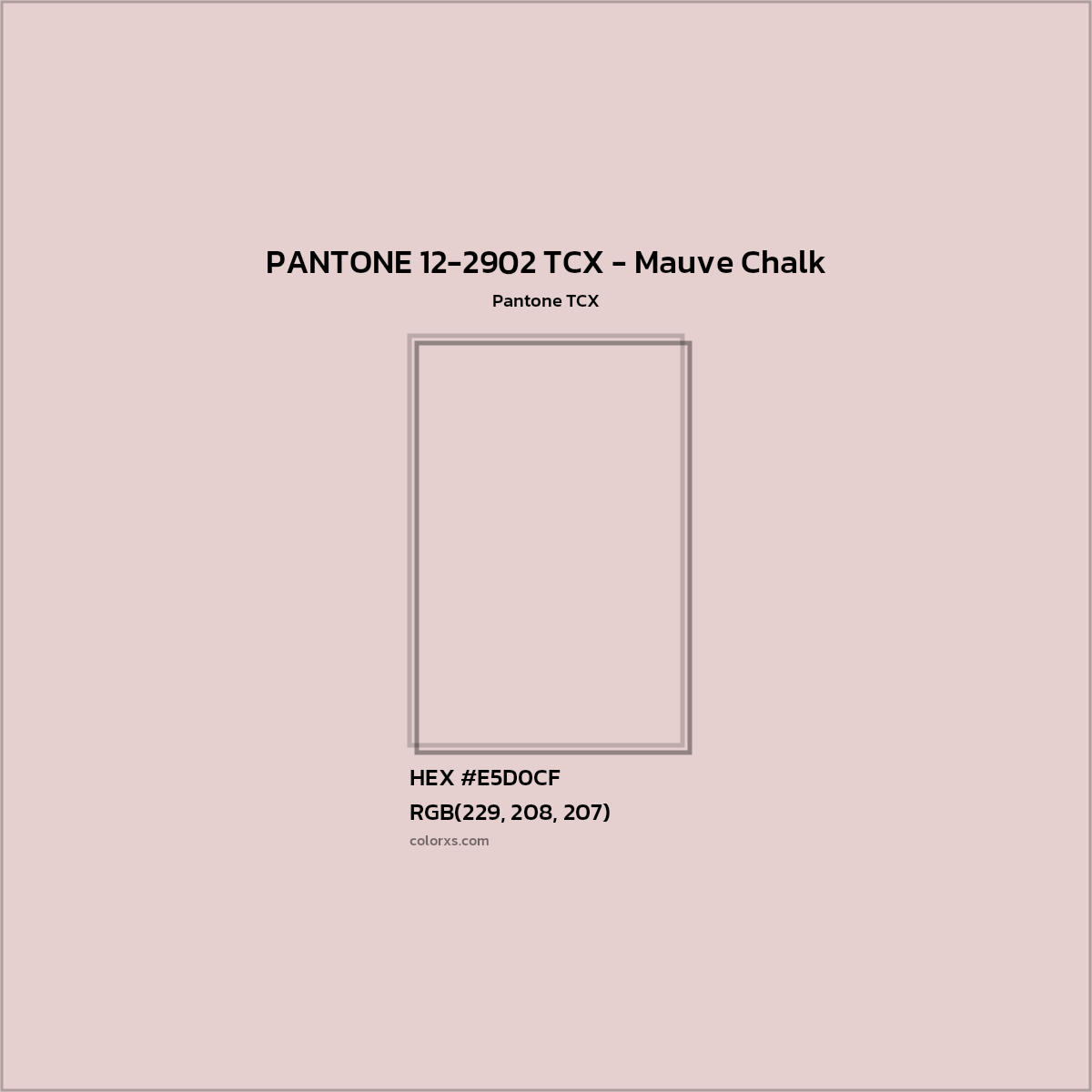 HEX #E5D0CF PANTONE 12-2902 TCX - Mauve Chalk CMS Pantone TCX - Color Code