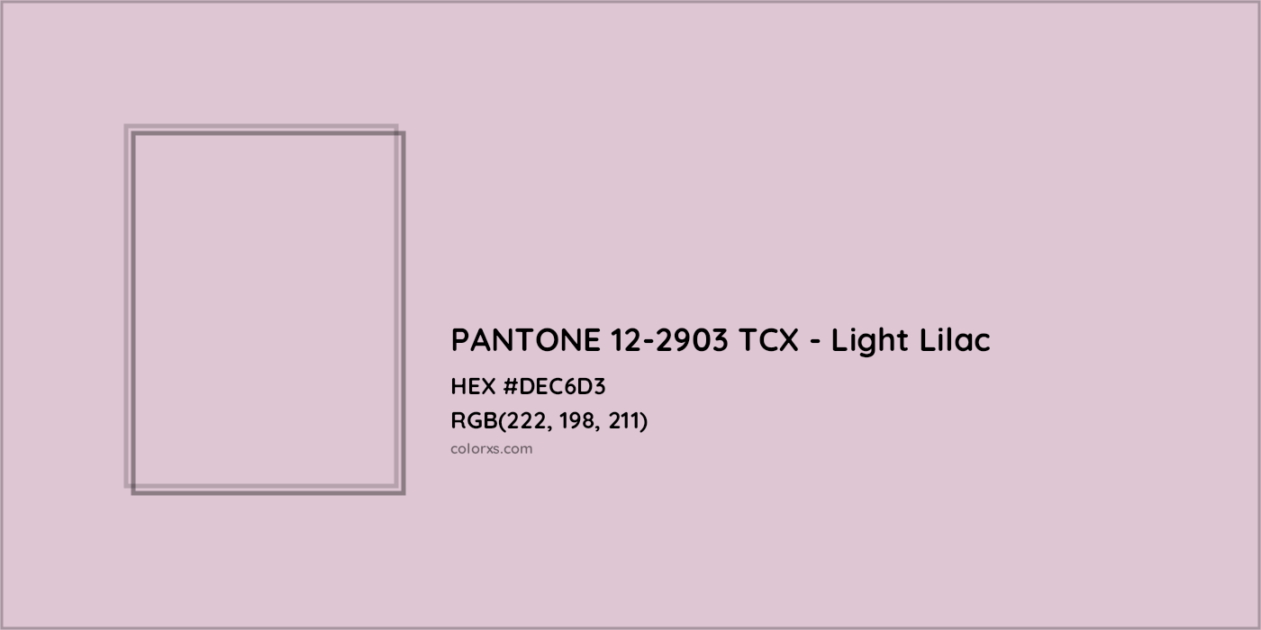 HEX #DEC6D3 PANTONE 12-2903 TCX - Light Lilac CMS Pantone TCX - Color Code