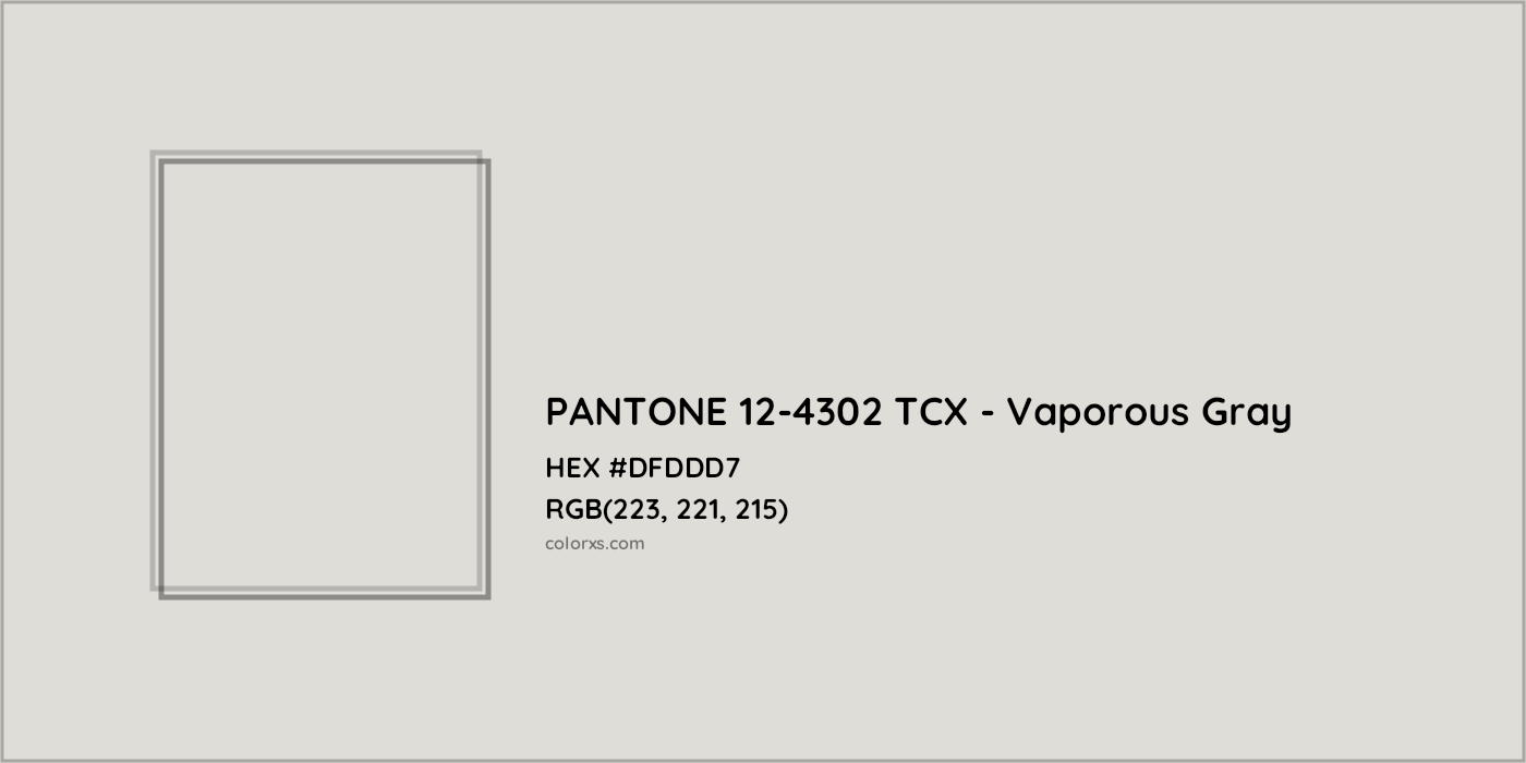 HEX #DFDDD7 PANTONE 12-4302 TCX - Vaporous Gray CMS Pantone TCX - Color Code
