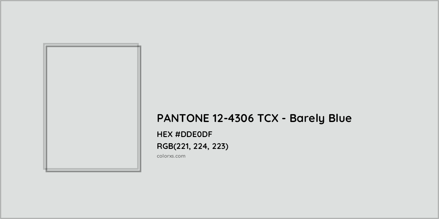 HEX #DDE0DF PANTONE 12-4306 TCX - Barely Blue CMS Pantone TCX - Color Code