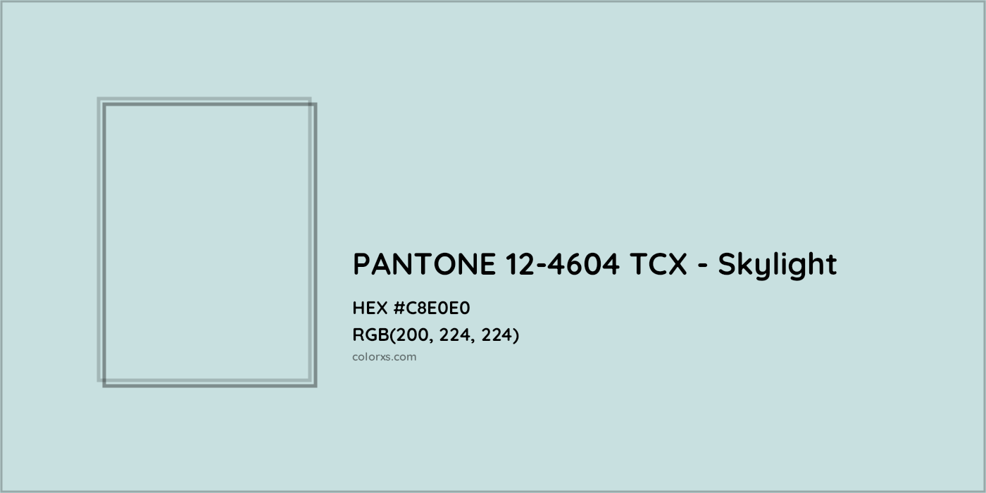 HEX #C8E0E0 PANTONE 12-4604 TCX - Skylight CMS Pantone TCX - Color Code