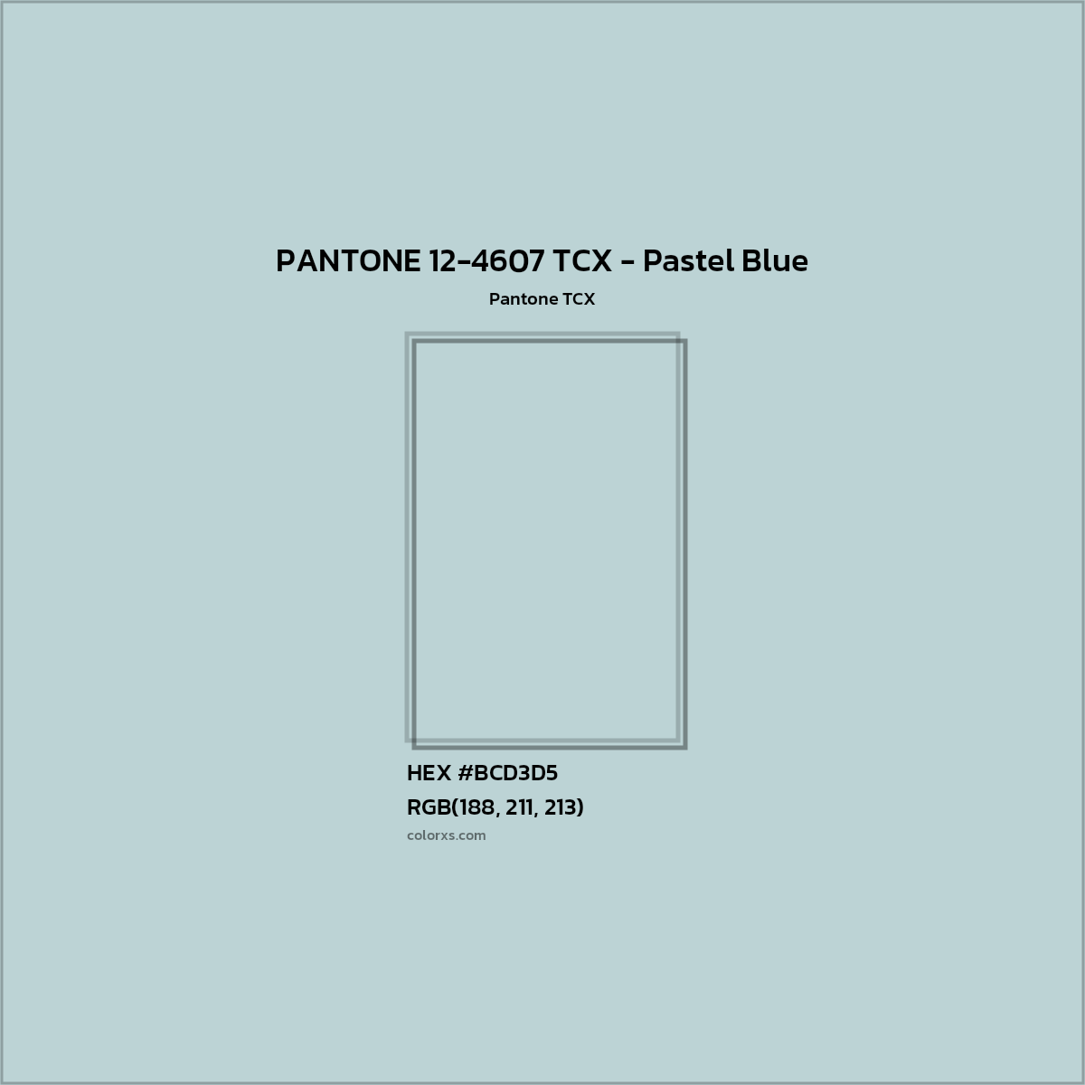 HEX #BCD3D5 PANTONE 12-4607 TCX - Pastel Blue CMS Pantone TCX - Color Code