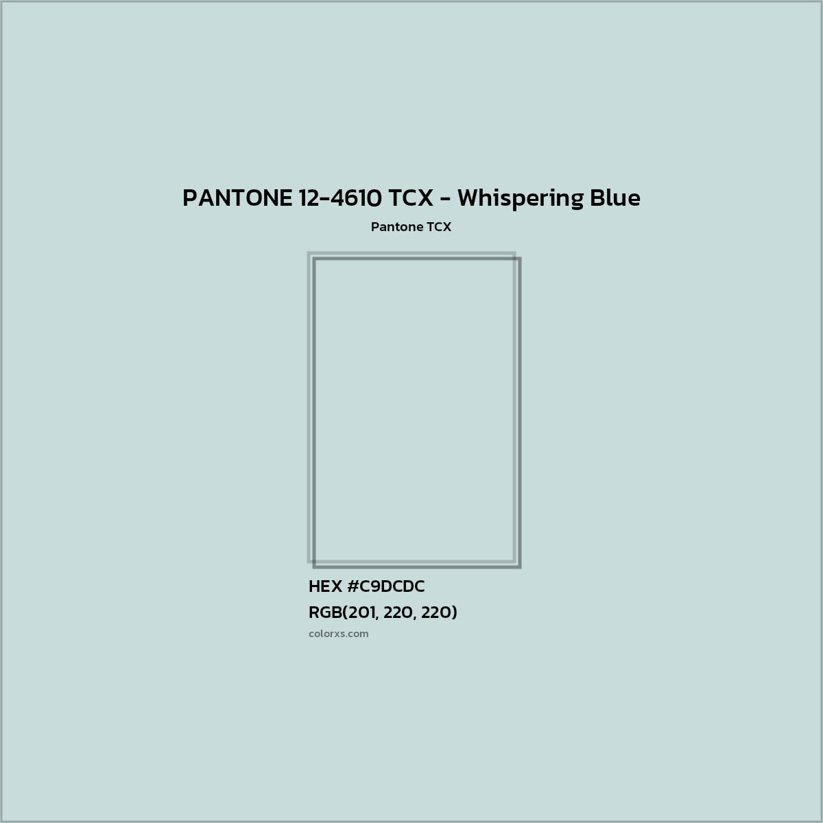 HEX #C9DCDC PANTONE 12-4610 TCX - Whispering Blue CMS Pantone TCX - Color Code