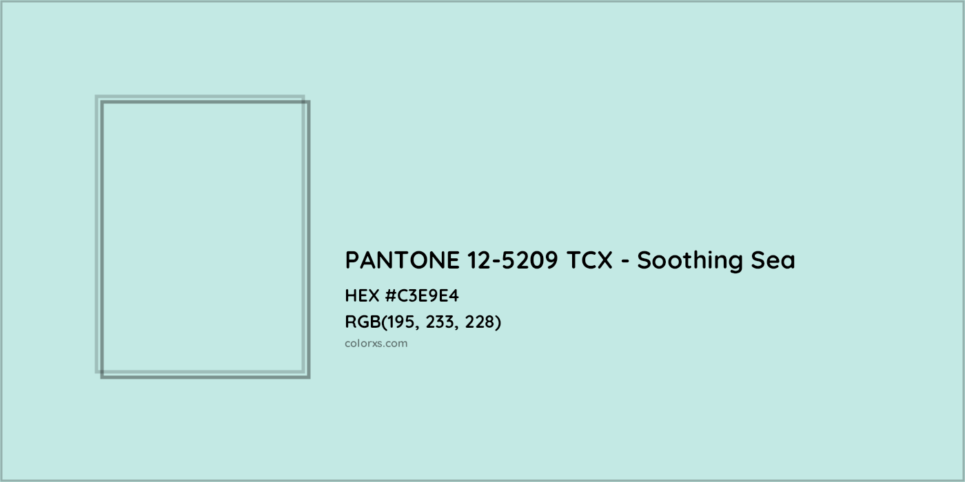 HEX #C3E9E4 PANTONE 12-5209 TCX - Soothing Sea CMS Pantone TCX - Color Code