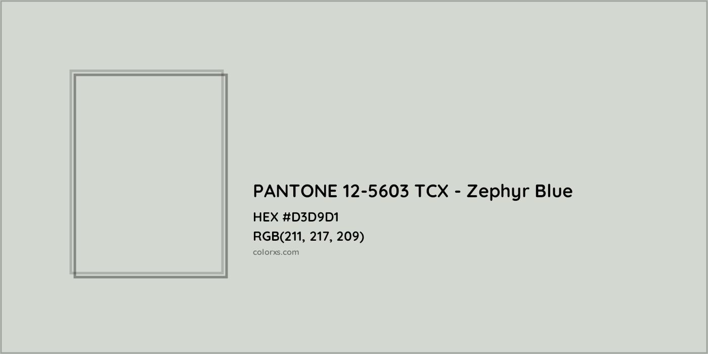 HEX #D3D9D1 PANTONE 12-5603 TCX - Zephyr Blue CMS Pantone TCX - Color Code