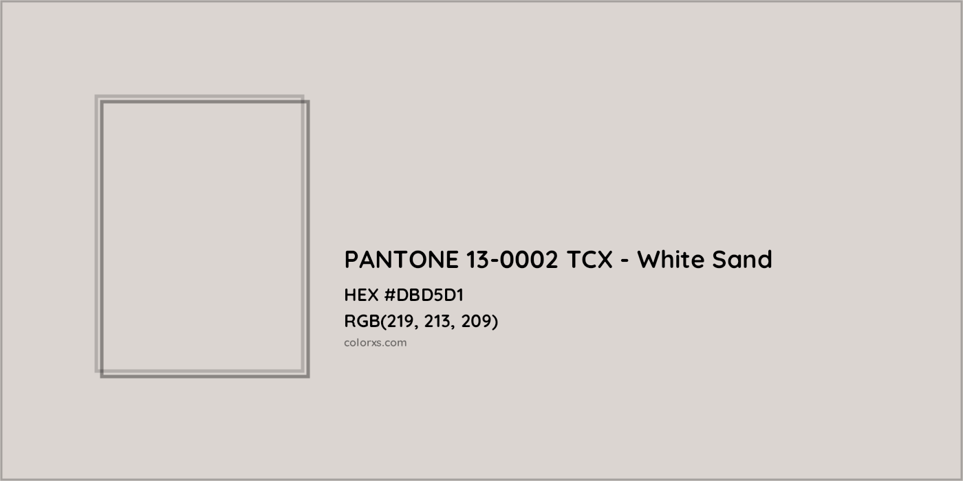 HEX #DBD5D1 PANTONE 13-0002 TCX - White Sand CMS Pantone TCX - Color Code