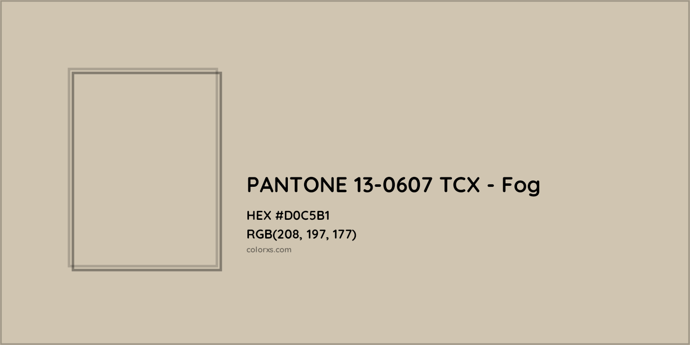 HEX #D0C5B1 PANTONE 13-0607 TCX - Fog CMS Pantone TCX - Color Code