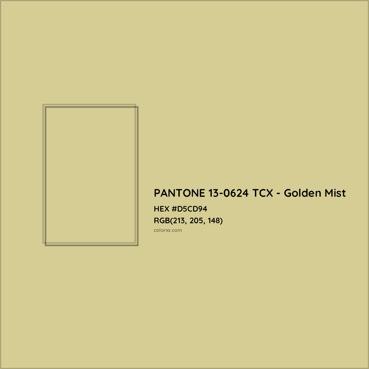 HEX #D5CD94 PANTONE 13-0624 TCX - Golden Mist CMS Pantone TCX - Color Code