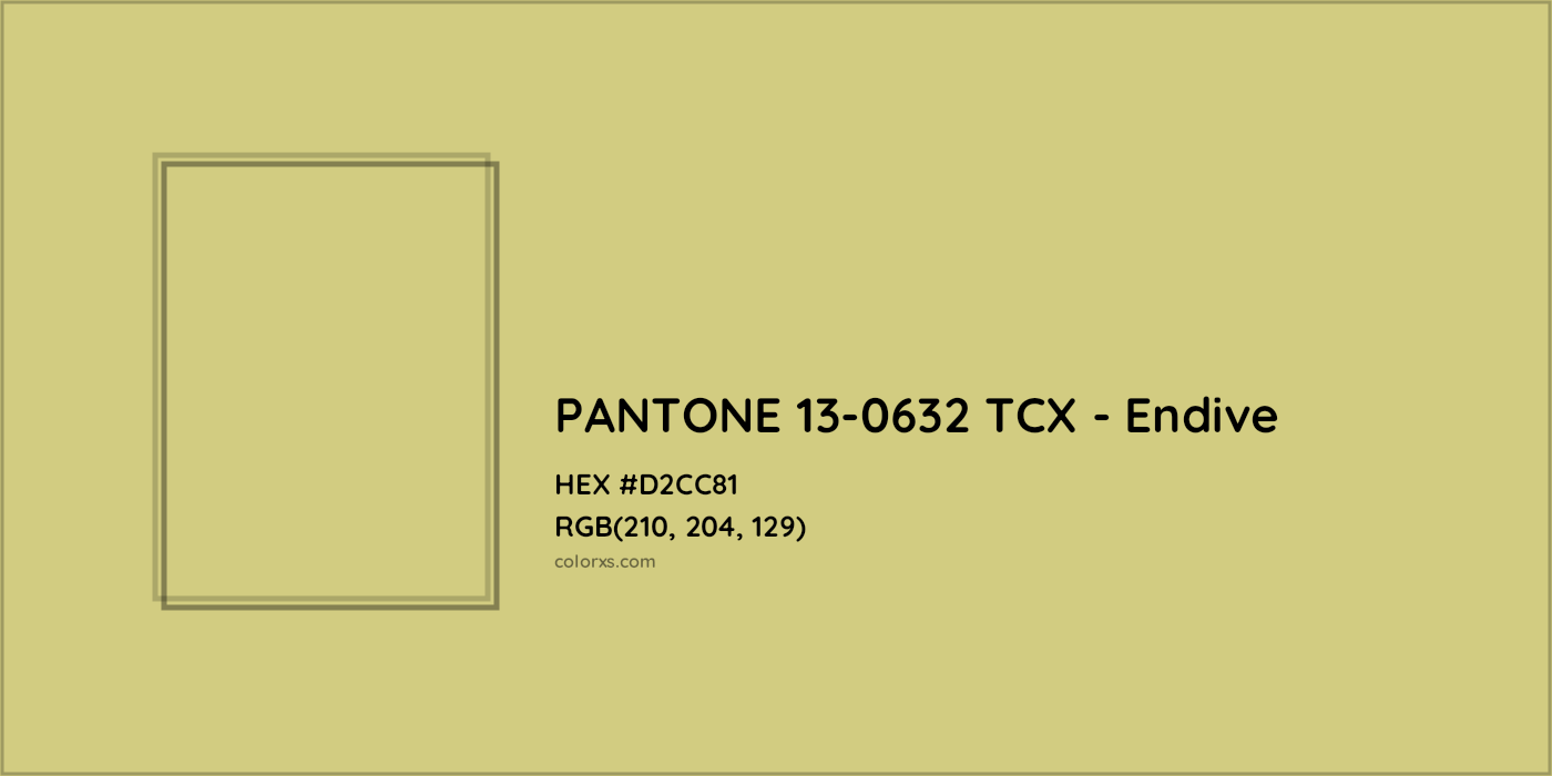 HEX #D2CC81 PANTONE 13-0632 TCX - Endive CMS Pantone TCX - Color Code