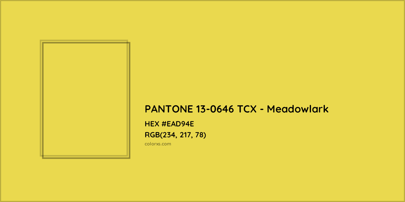 HEX #EAD94E PANTONE 13-0646 TCX - Meadowlark CMS Pantone TCX - Color Code
